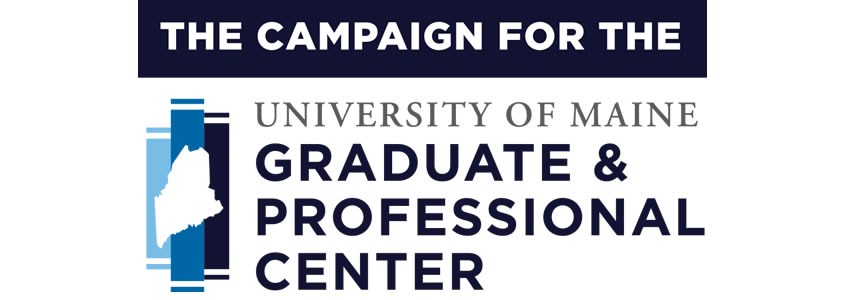 The Campaign for the University of Maine Graduate and Professional Center