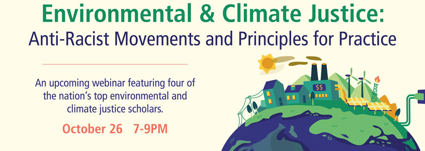 Environmental & Climate Justice: Anti-Racist Movements and Principles for Practice